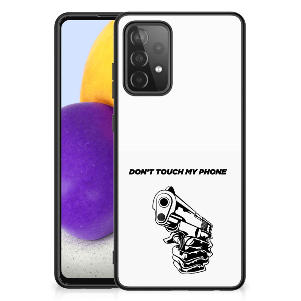 Samsung Galaxy A72 (5G/4G) Telefoon Hoesje Gun Don't Touch My Phone