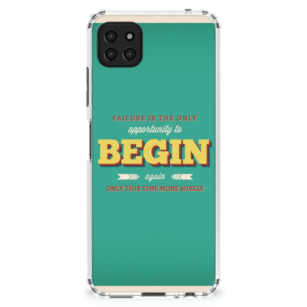 Samsung Galaxy A22 5G Telefoonhoesje met tekst Quote Begin B2C Telecom