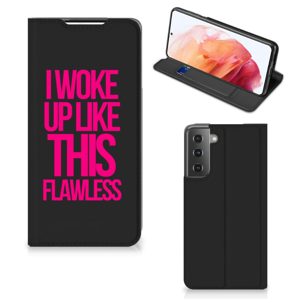 Samsung Galaxy S21 Hoesje met tekst Woke Up - Origineel Cadeau Zelf Maken