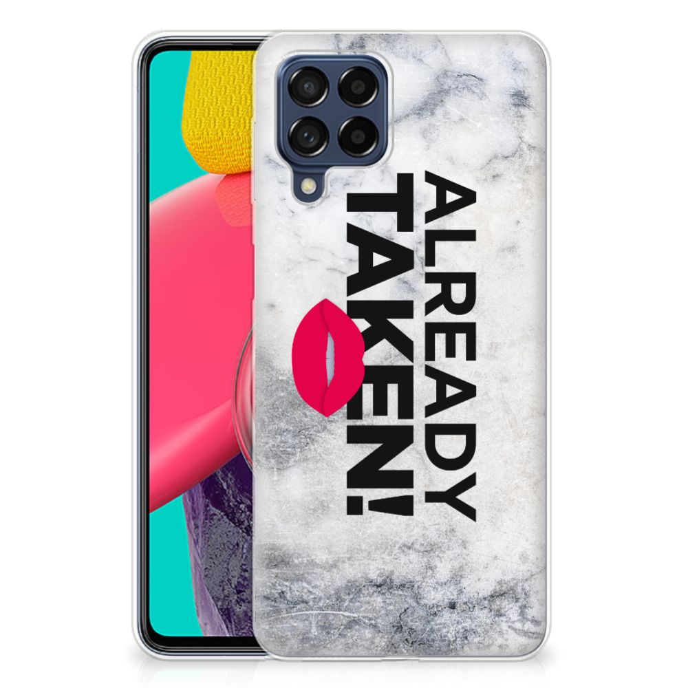 Samsung Galaxy M53 Siliconen hoesje met naam Already Taken White B2C Telecom