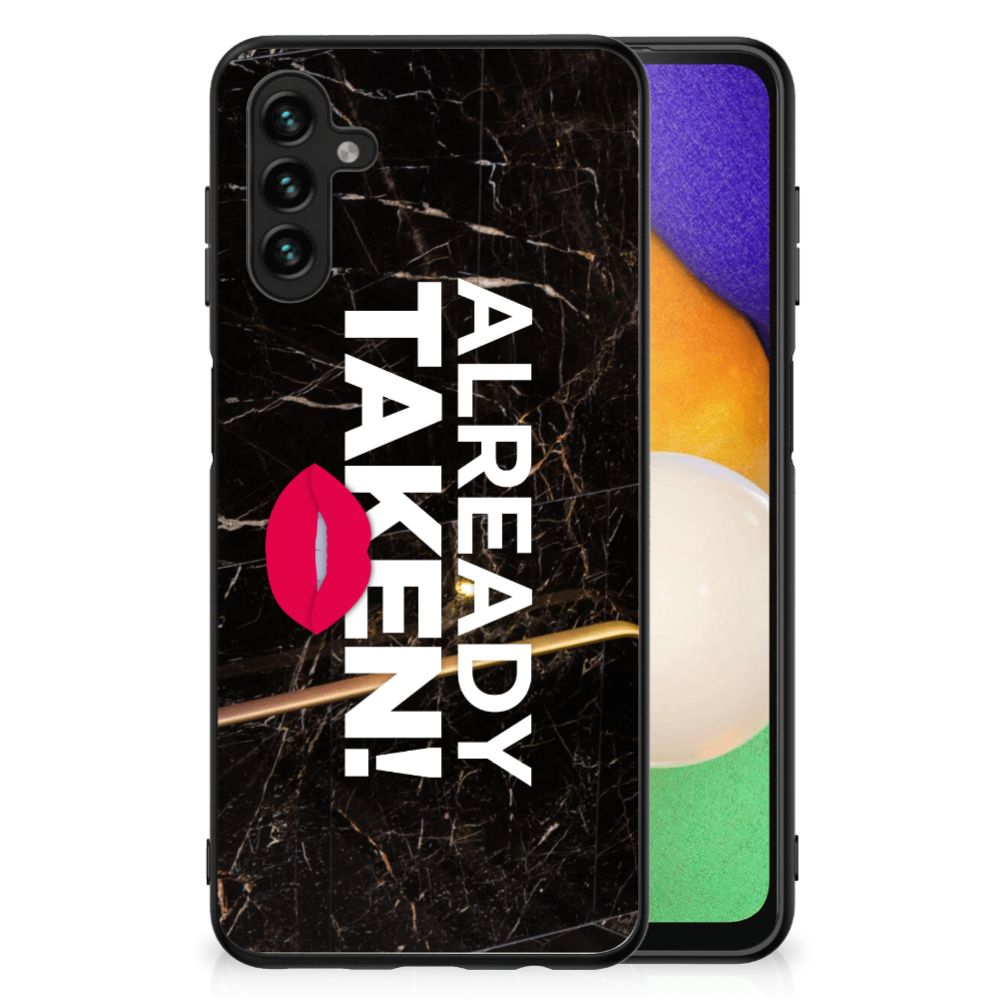 Samsung Galaxy A13 5G | A04s Telefoon Hoesje met tekst Already Taken Black