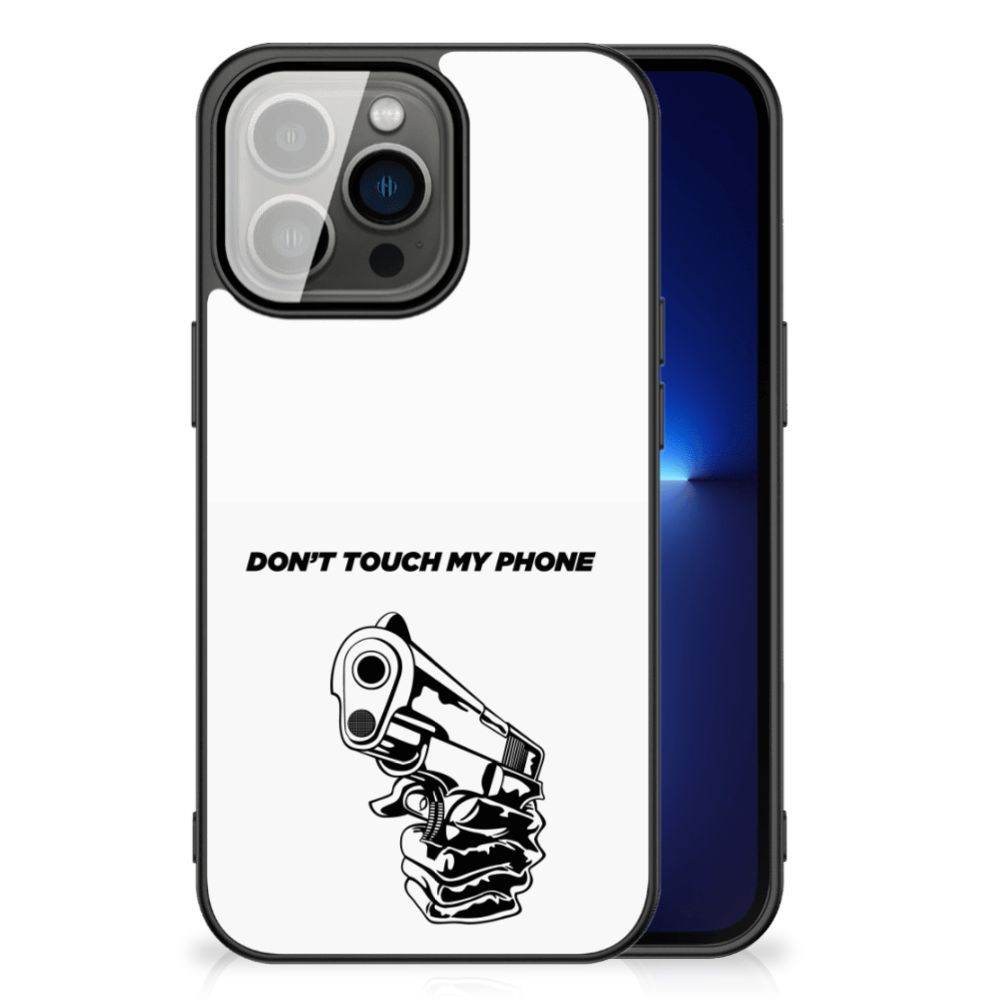 iPhone 13 Pro Telefoon Hoesje Gun Don't Touch My Phone