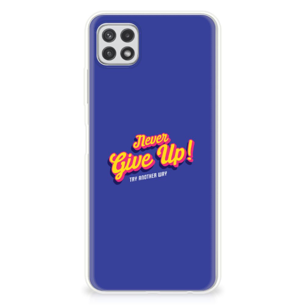 Samsung Galaxy A22 5G Siliconen hoesje met naam Never Give Up B2C Telecom