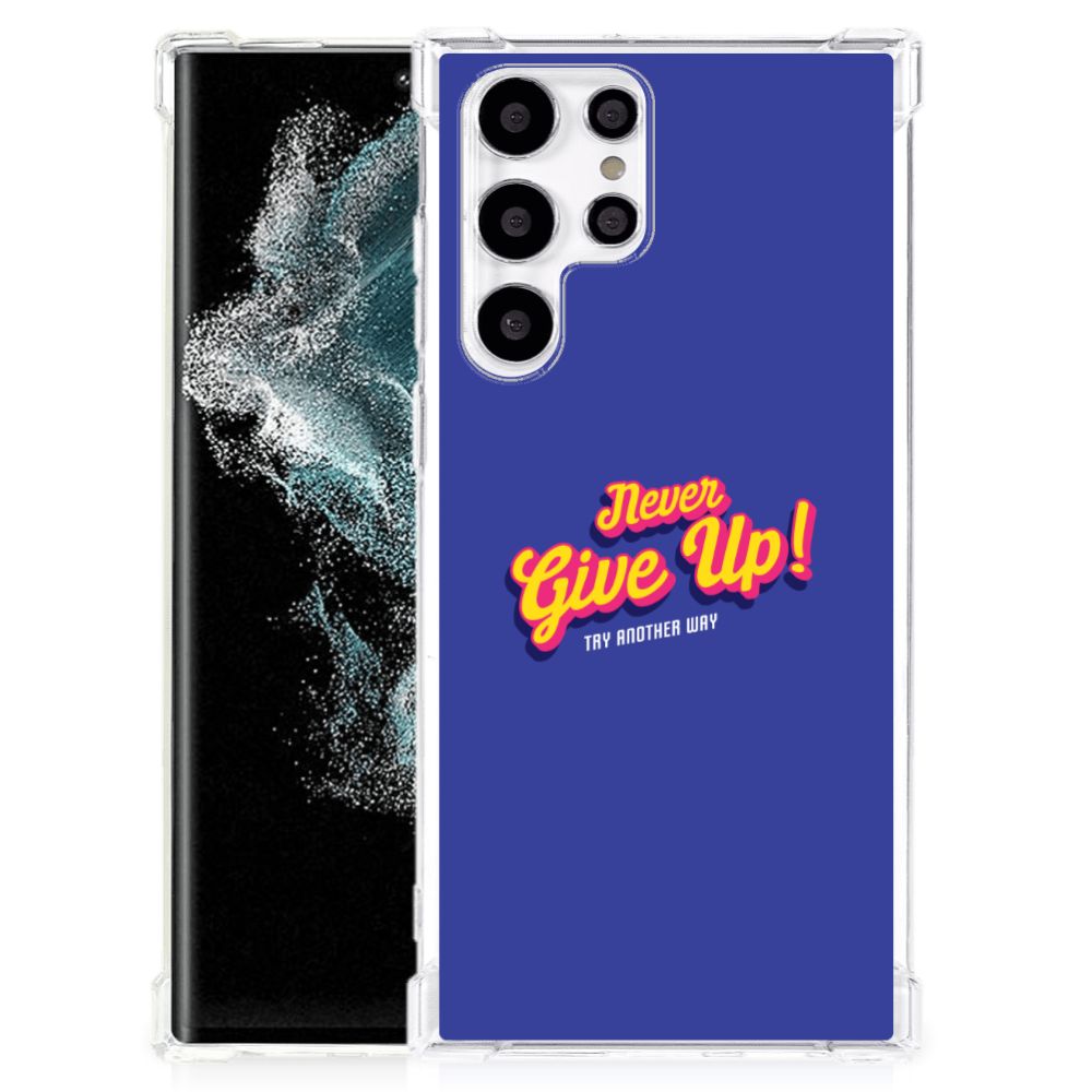 Samsung Galaxy S22 Ultra Telefoonhoesje met tekst Never Give Up B2C Telecom