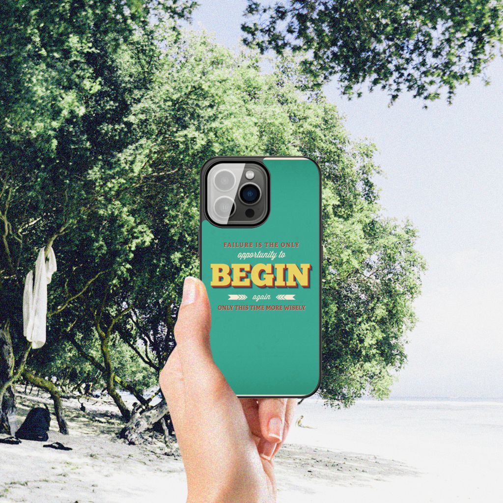 iPhone 13 Pro Telefoon Hoesje met tekst Quote Begin B2C Telecom