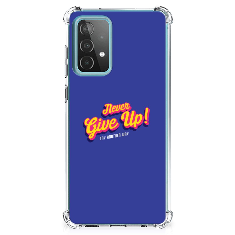Samsung Galaxy A52 4G/5G Telefoonhoesje met tekst Never Give Up - B2C Telecom