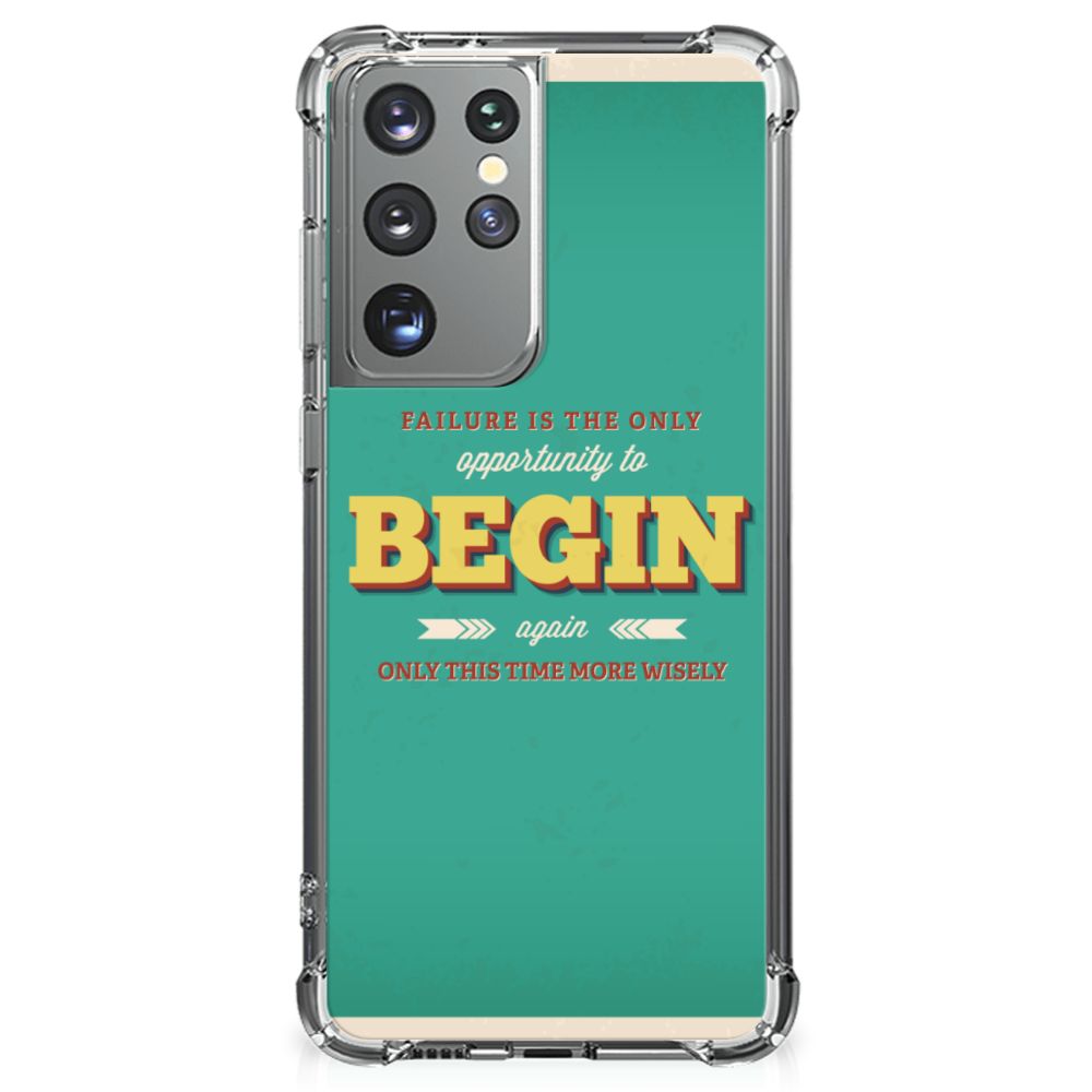 Samsung Galaxy S21 Ultra Telefoonhoesje met tekst Quote Begin B2C Telecom