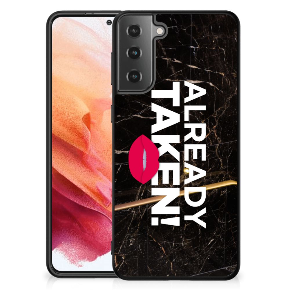 Samsung Galaxy S21 Telefoon Hoesje met tekst Already Taken Black