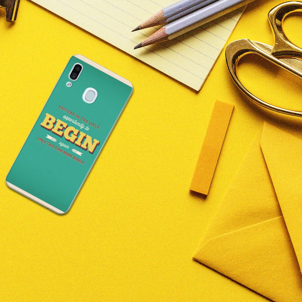 Samsung Galaxy A30 Siliconen hoesje met naam Quote Begin