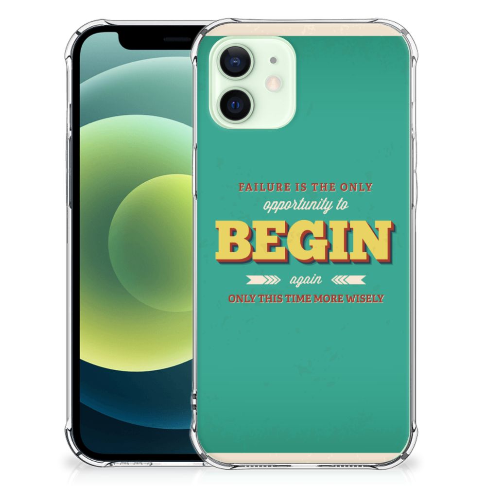iPhone 12 Mini Telefoonhoesje met tekst Quote Begin B2C Telecom
