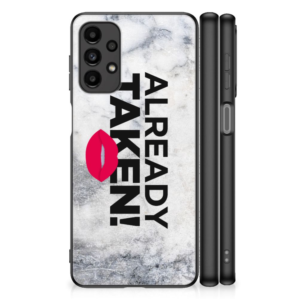 Samsung Galaxy A13 4G Telefoon Hoesje met tekst Already Taken White B2C Telecom