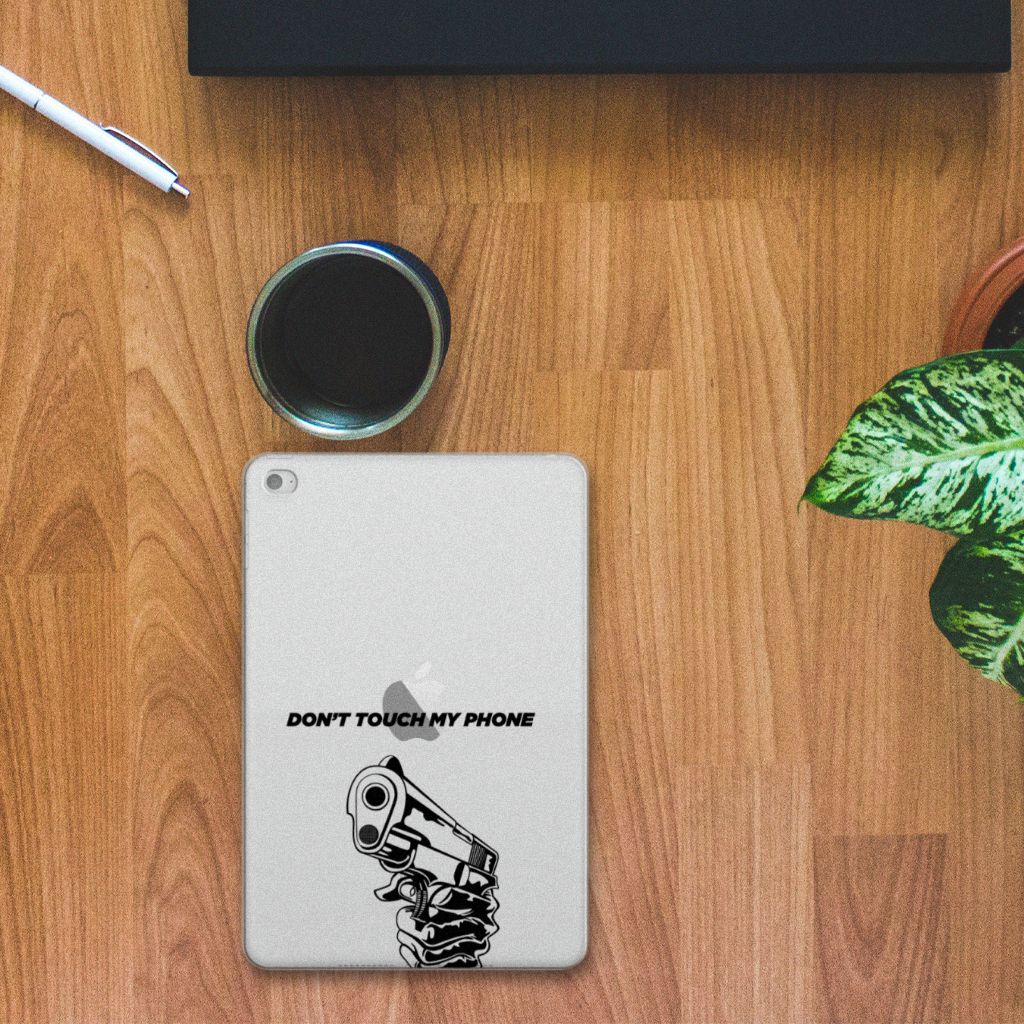Apple iPad Mini 4 | Mini 5 (2019) Print Case Gun Don't Touch My Phone