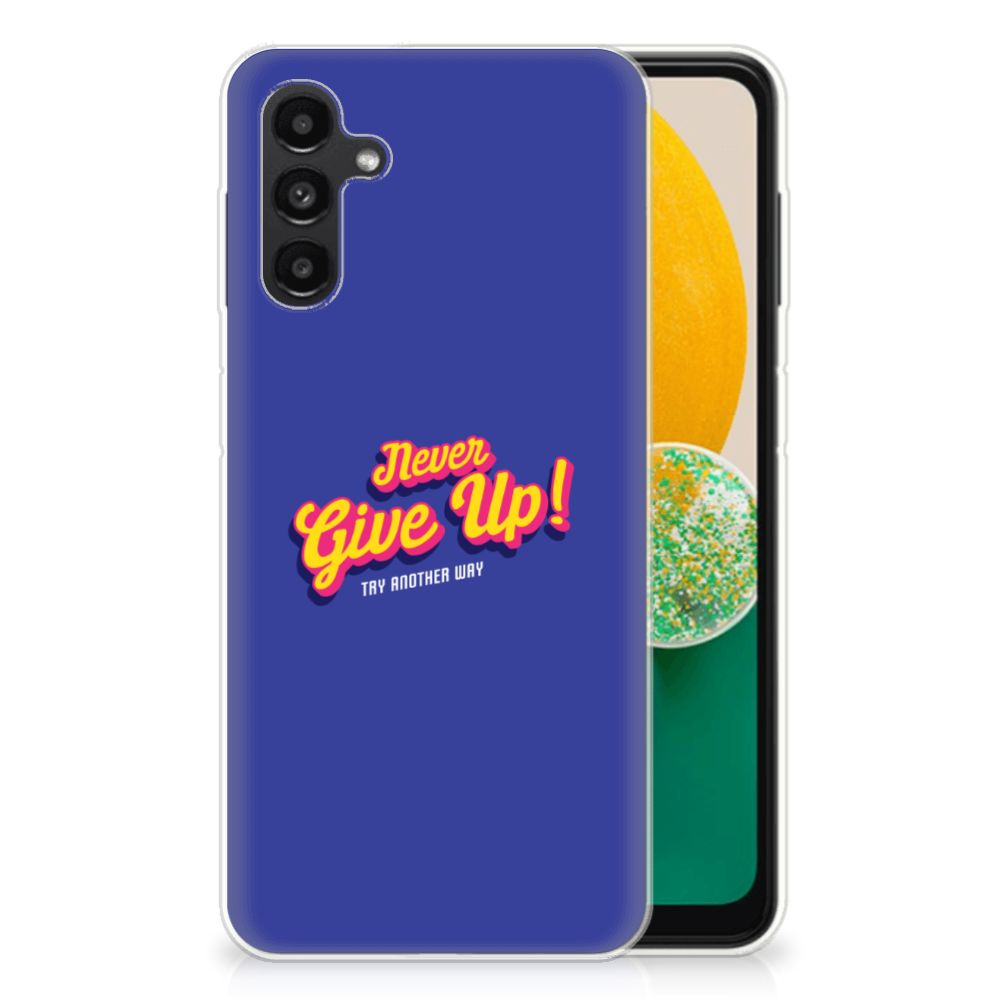 Samsung Galaxy A13 | A04s Siliconen hoesje met naam Never Give Up B2C Telecom