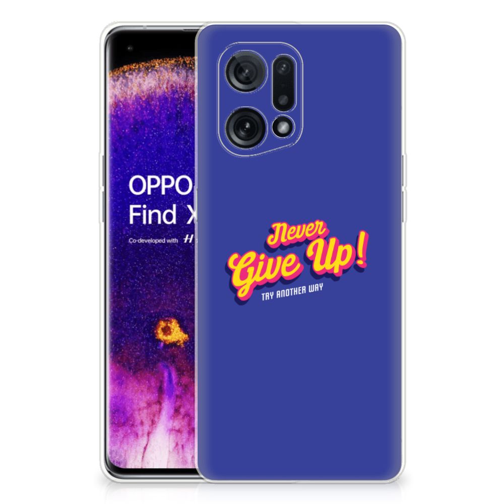 OPPO Find X5 Siliconen hoesje met naam Never Give Up B2C Telecom