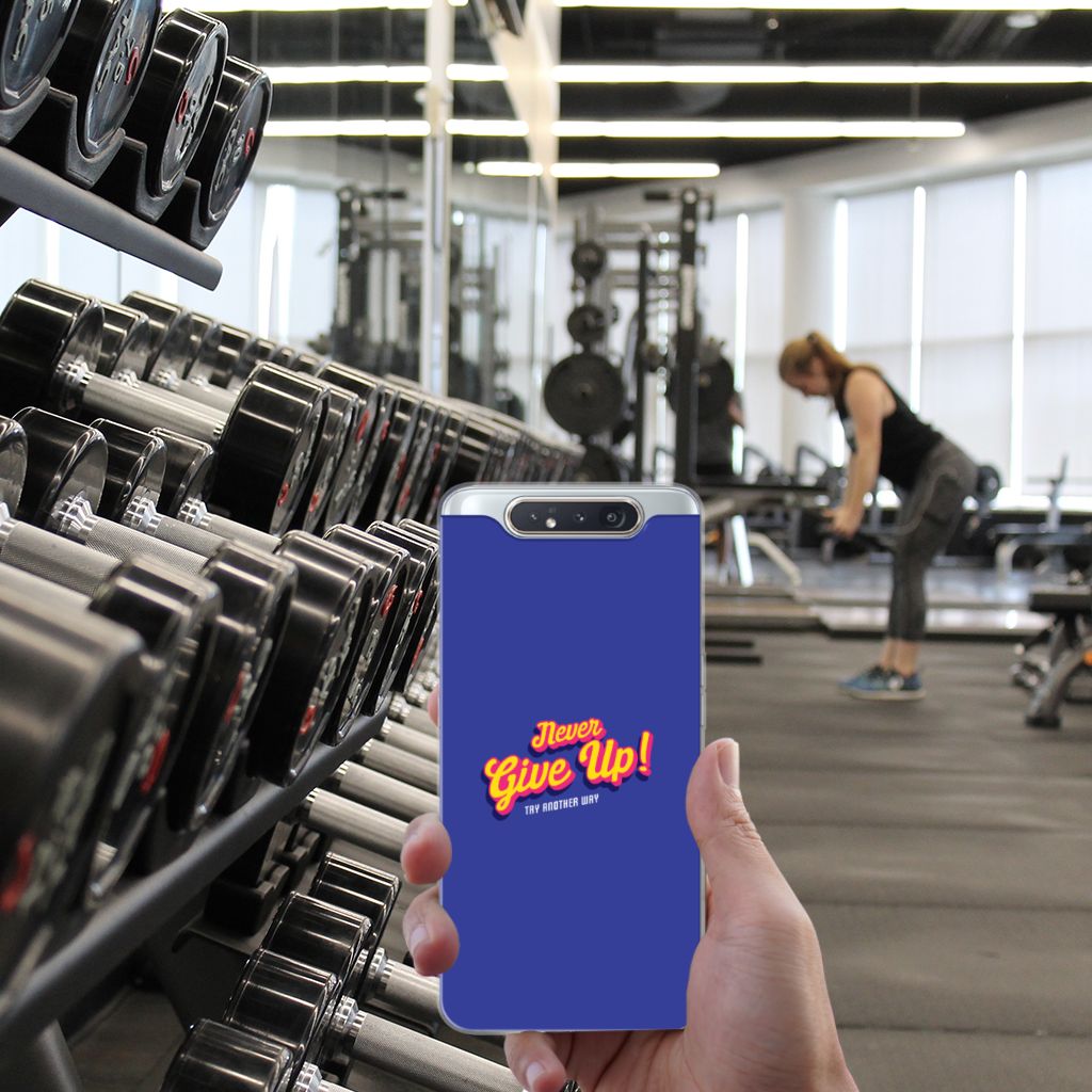 Samsung Galaxy A80 Siliconen hoesje met naam Never Give Up