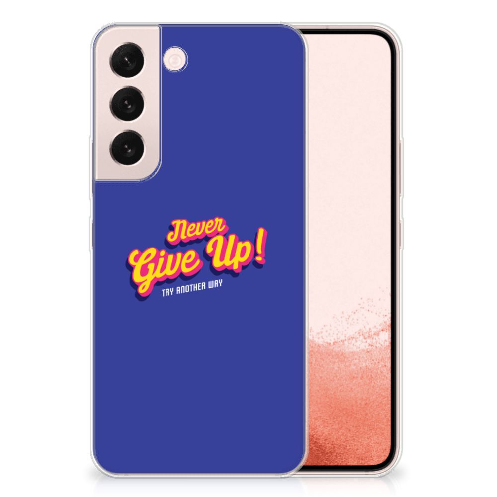 Samsung Galaxy S22 Siliconen hoesje met naam Never Give Up B2C Telecom