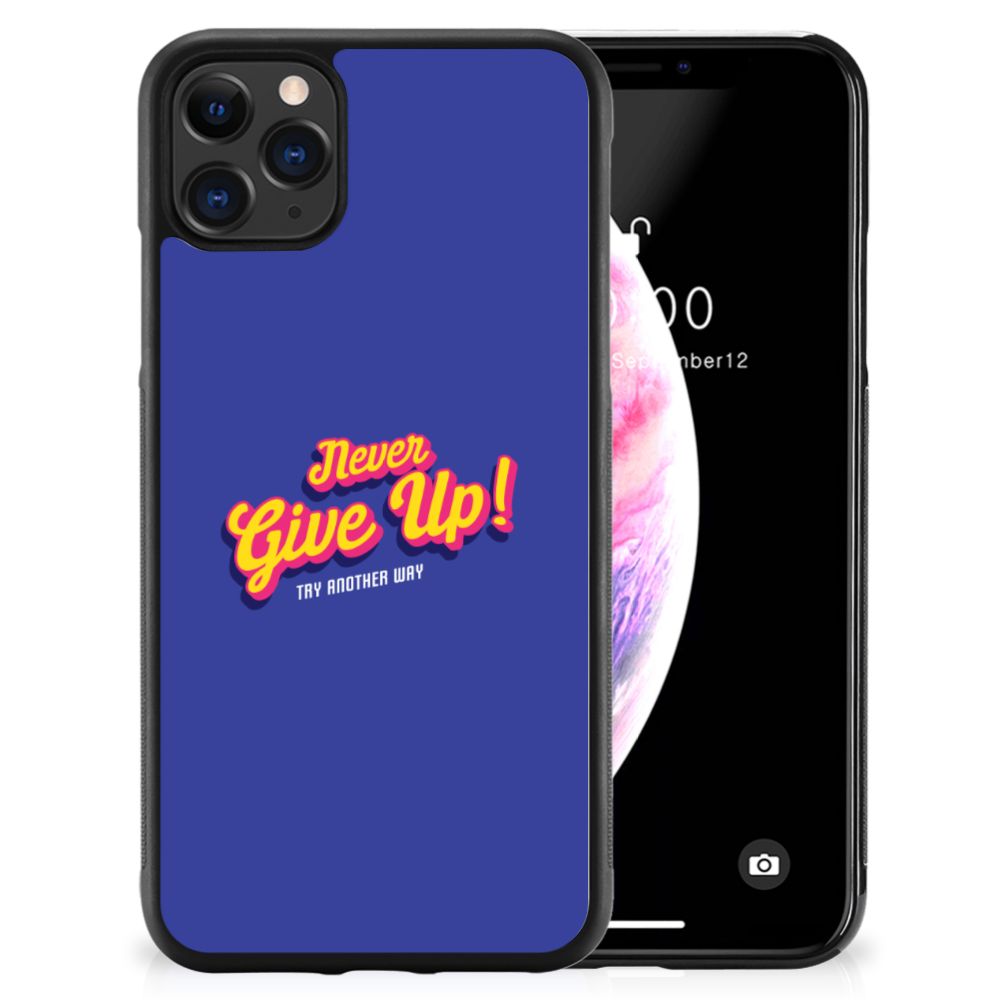 Apple iPhone 11 Pro Max Hoesje met Quotes Never Give Up B2C Telecom