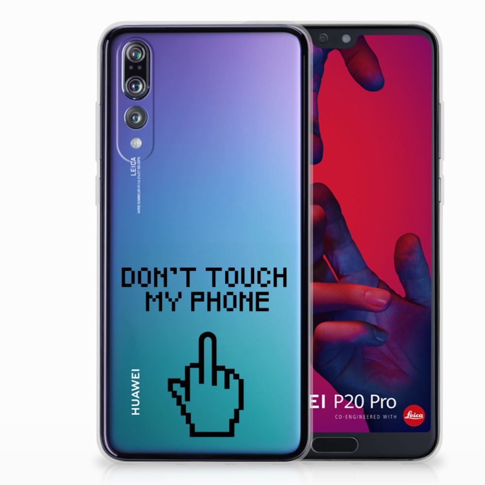 Huawei P20 Pro Silicone-hoesje Finger Don't Touch My Phone