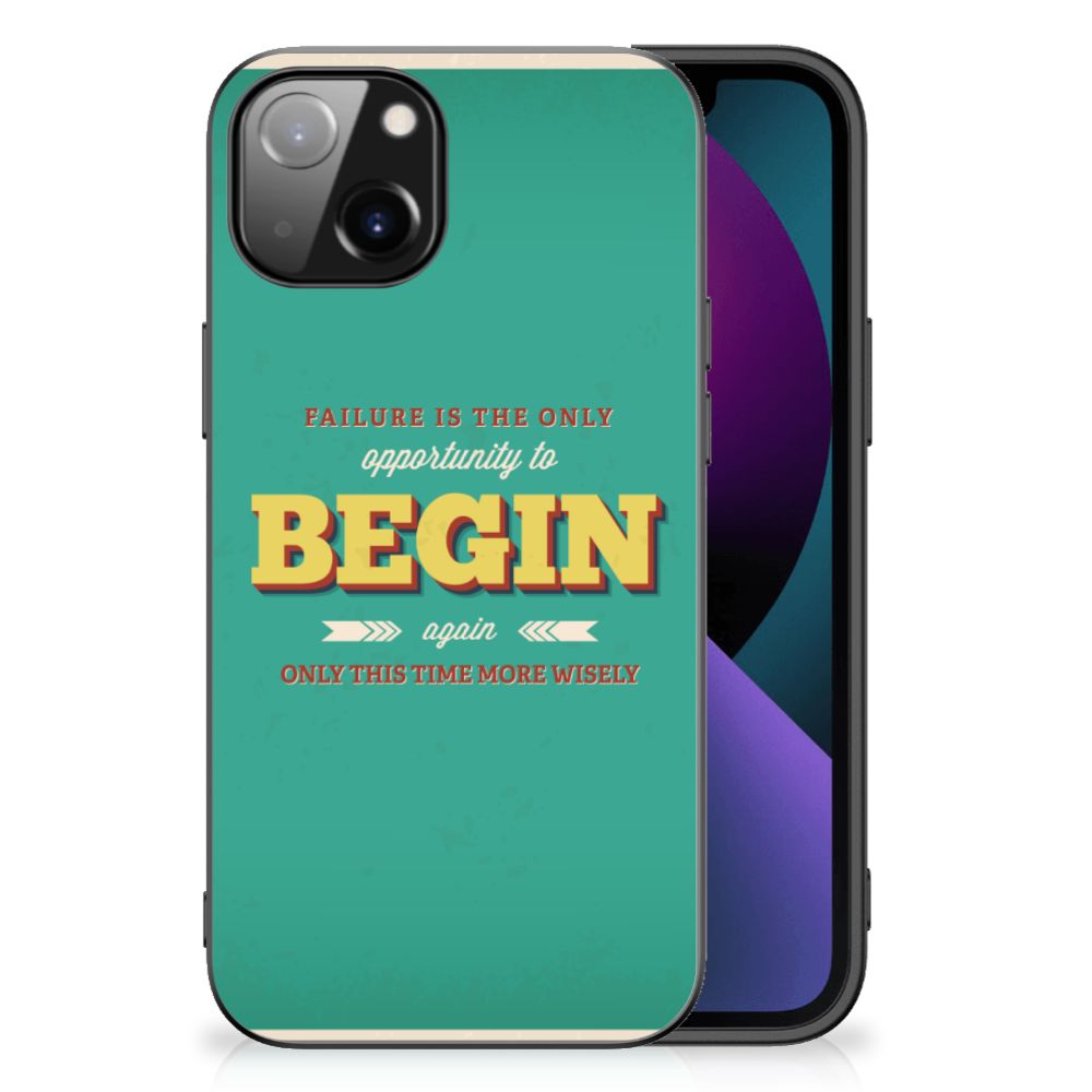 Apple iPhone 13 Telefoon Hoesje met tekst Quote Begin B2C Telecom