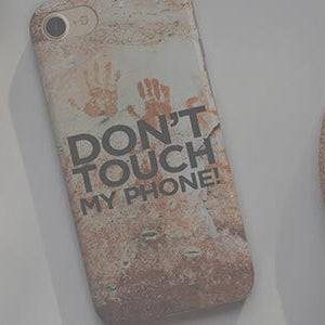 Don't Touch My Phone