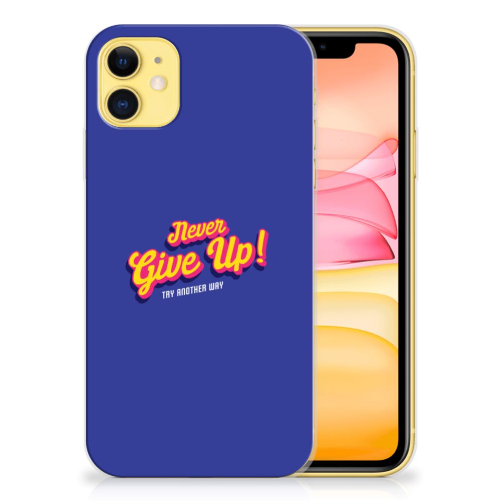 Apple iPhone 11 Siliconen hoesje met naam Never Give Up