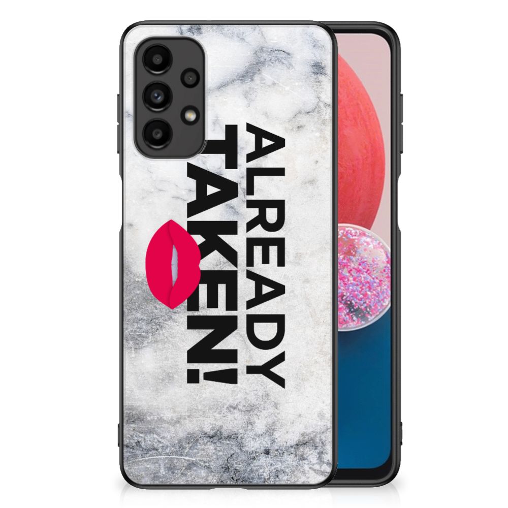 Samsung Galaxy A13 4G Telefoon Hoesje met tekst Already Taken White B2C Telecom