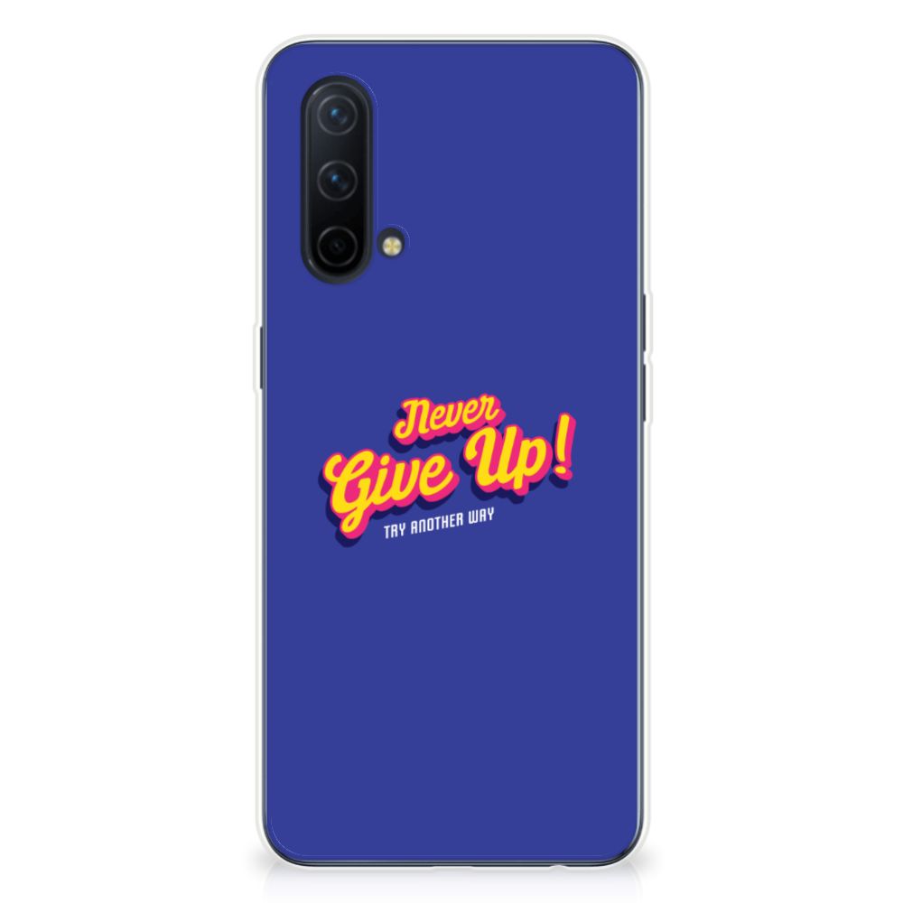 OnePlus Nord CE 5G Siliconen hoesje met naam Never Give Up