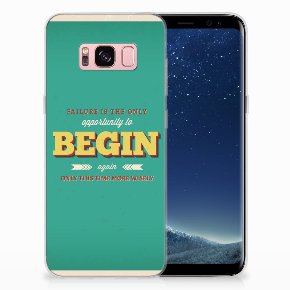 Samsung Galaxy S8 Siliconen hoesje met naam Quote Begin