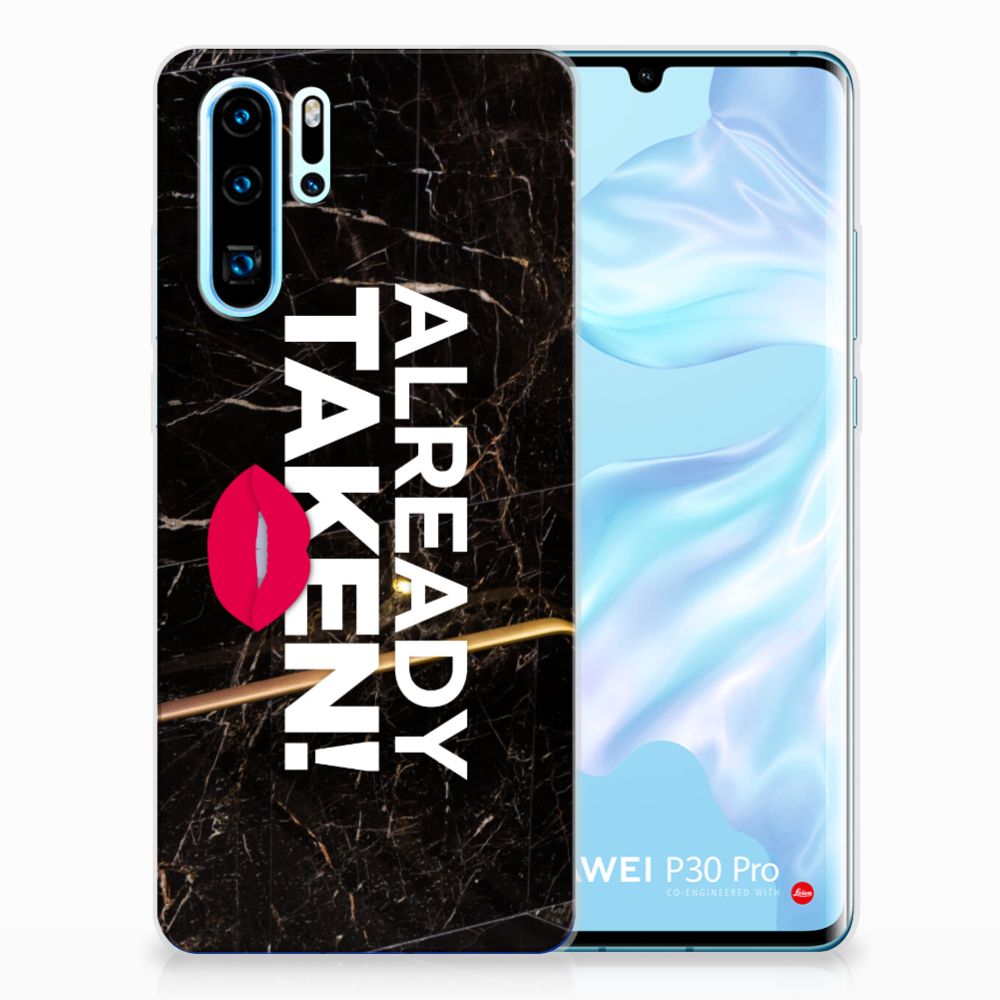 Huawei P30 Pro Siliconen hoesje met naam Already Taken Black