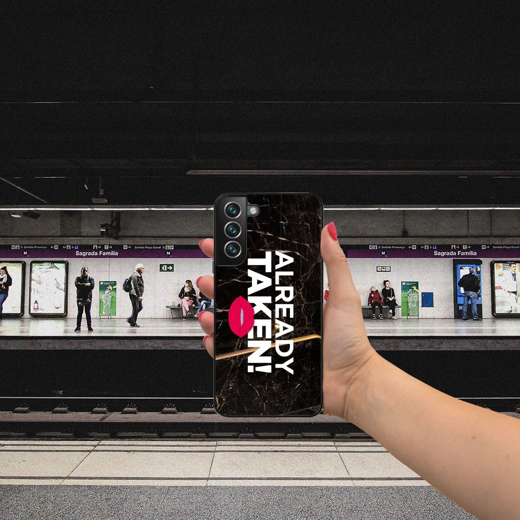 Samsung Galaxy S22 Plus Telefoon Hoesje met tekst Already Taken Black B2C Telecom