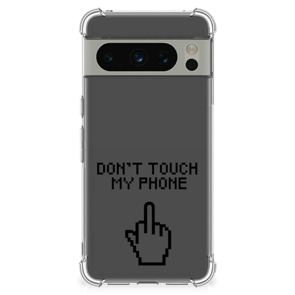 Google Pixel 8 Pro Anti Shock Case Finger Don't Touch My Phone