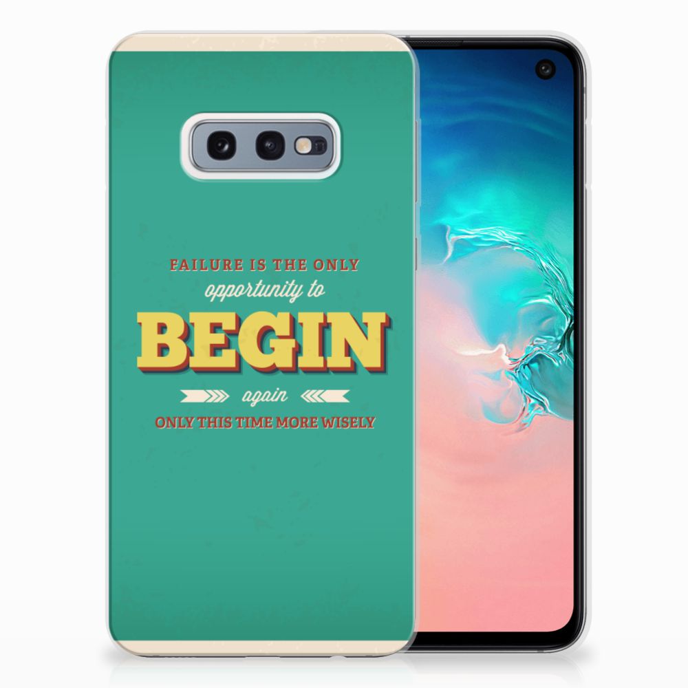 Samsung Galaxy S10e Siliconen hoesje met naam Quote Begin