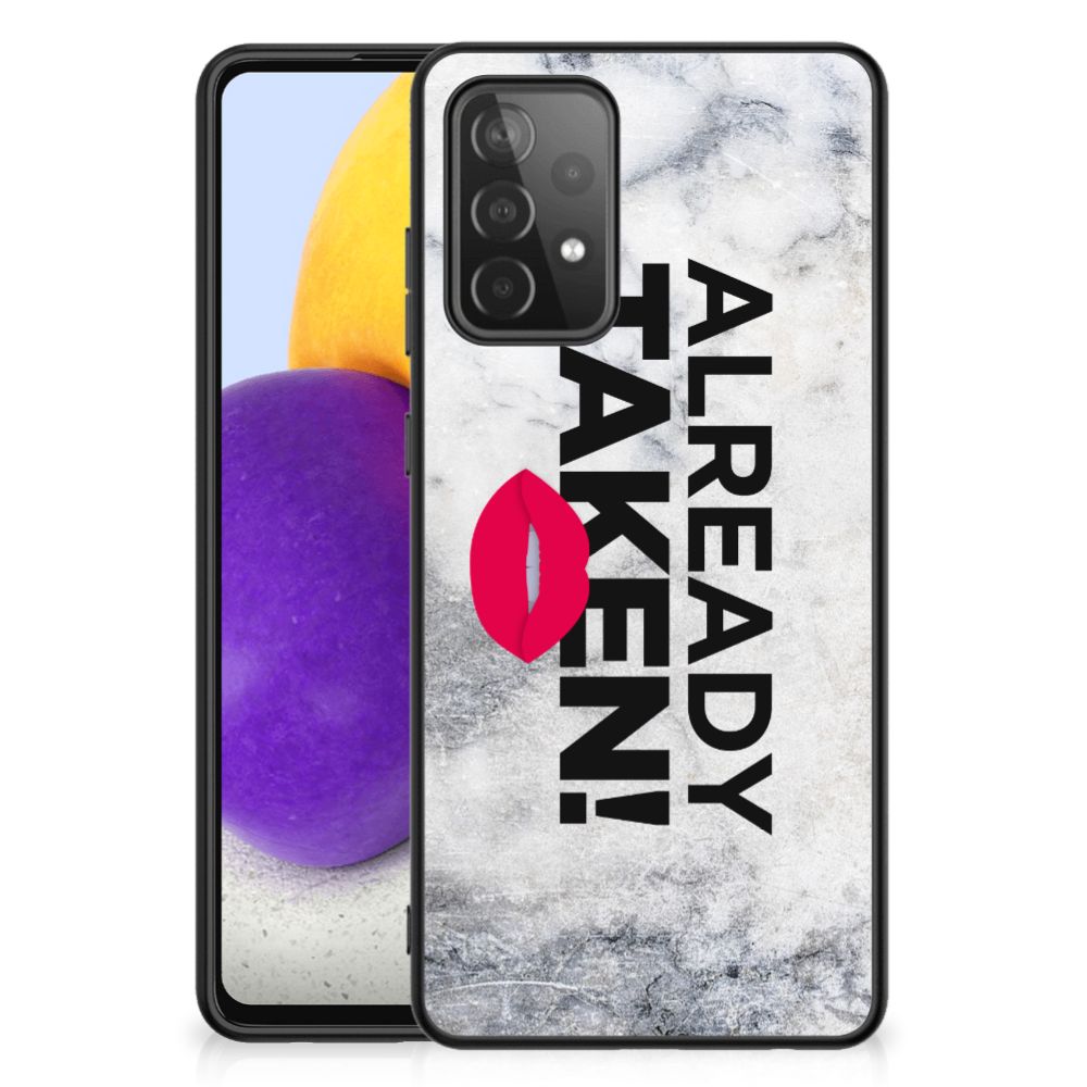 Samsung Galaxy A72 (5G/4G) Telefoon Hoesje met tekst Already Taken White