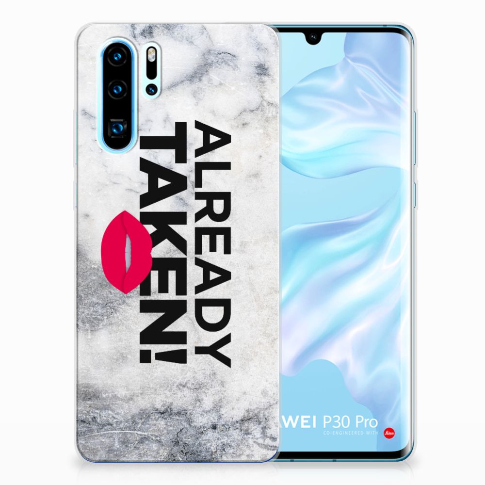 Huawei P30 Pro Siliconen hoesje met naam Already Taken White