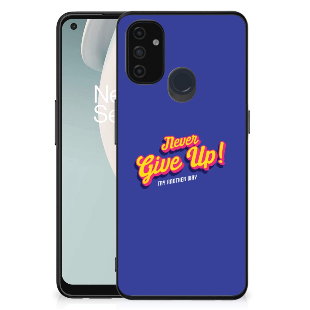 OnePlus Nord N100 Telefoon Hoesje met tekst Never Give Up