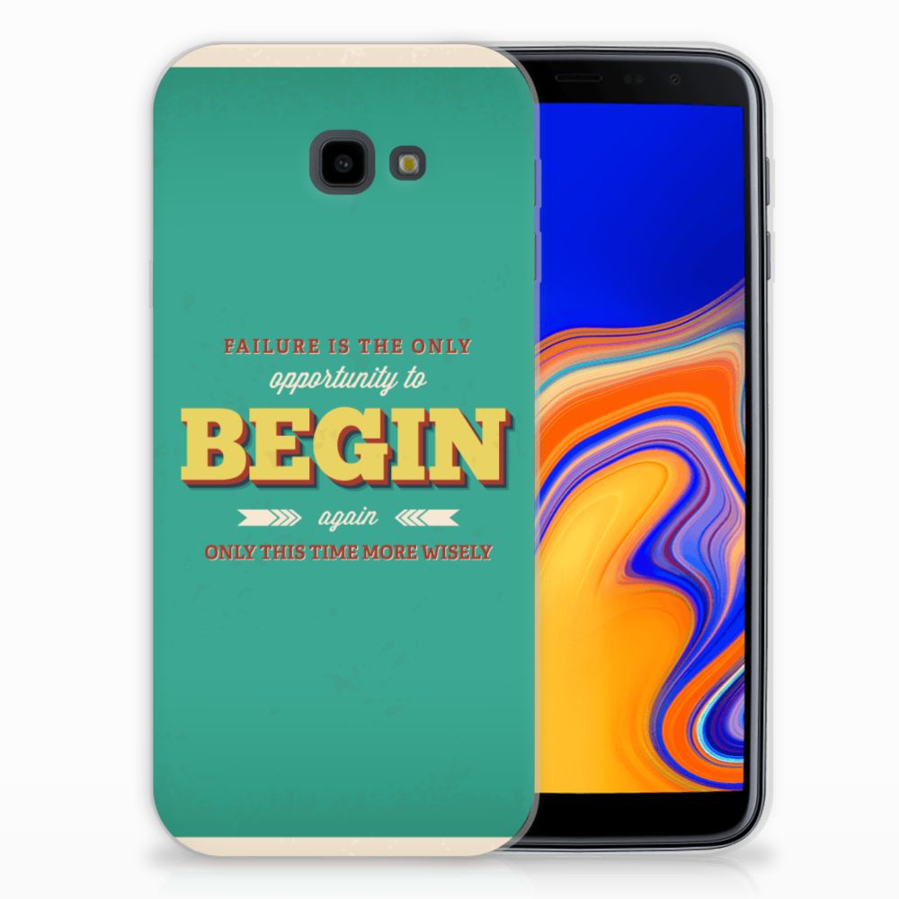 Samsung Galaxy J4 Plus (2018) Siliconen hoesje met naam Quote Begin