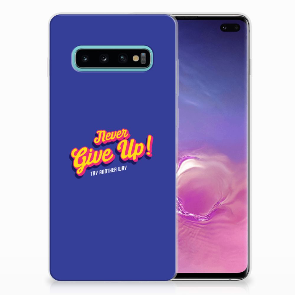 Samsung Galaxy S10 Plus Siliconen hoesje met naam Never Give Up