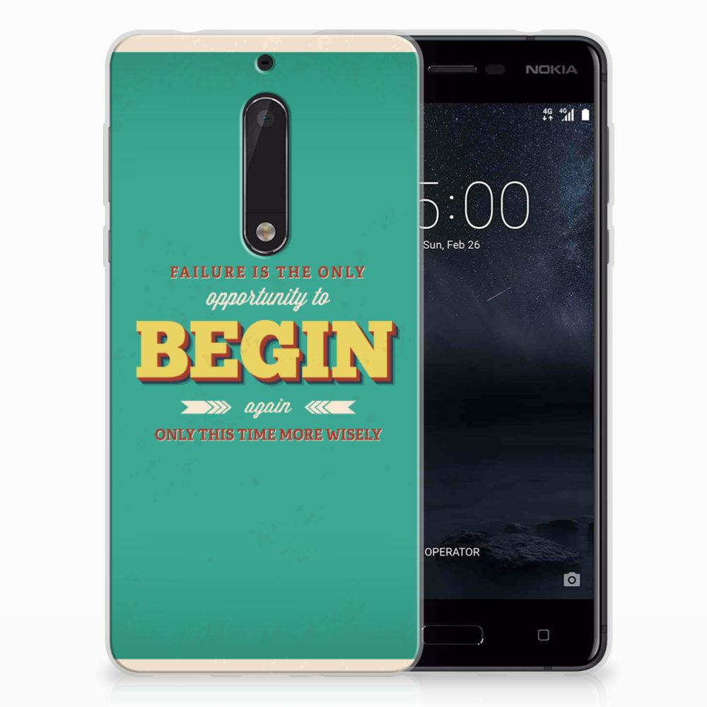 Nokia 5 Siliconen hoesje met naam Quote Begin