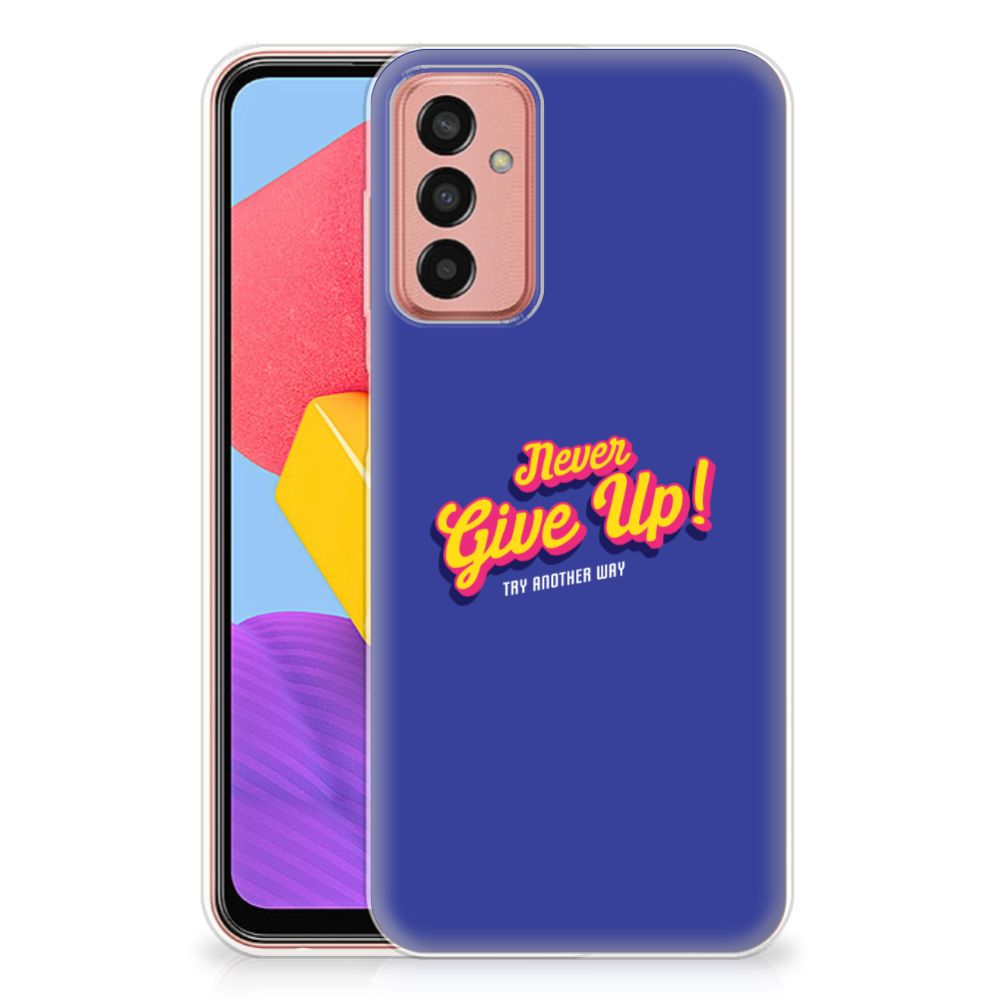 Samsung Galaxy M13 | M23 Siliconen hoesje met naam Never Give Up B2C Telecom