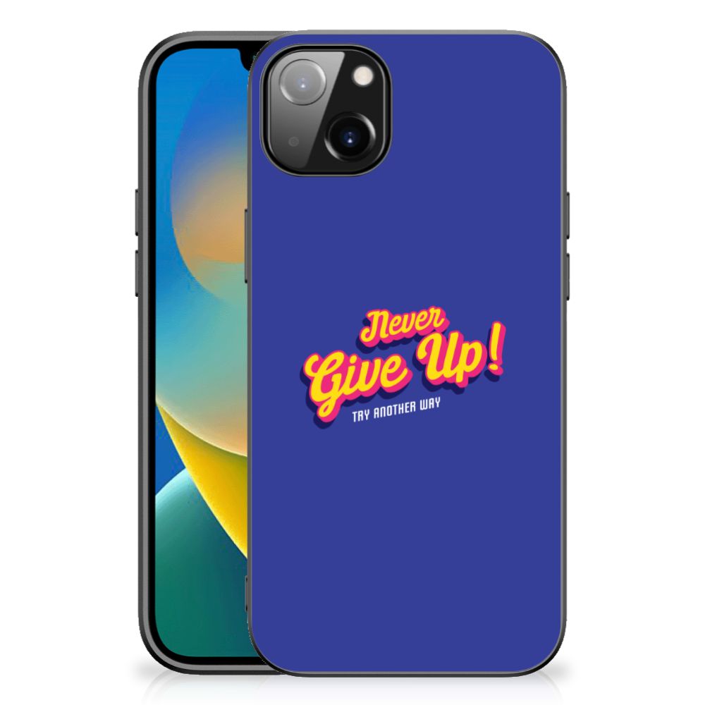 iPhone 14 Plus Telefoon Hoesje met tekst Never Give Up