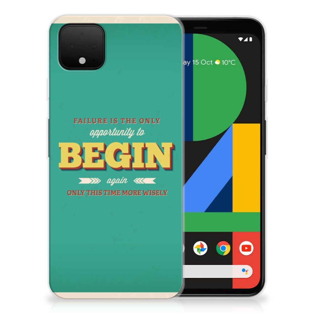 Google Pixel 4 XL Siliconen hoesje met naam Quote Begin