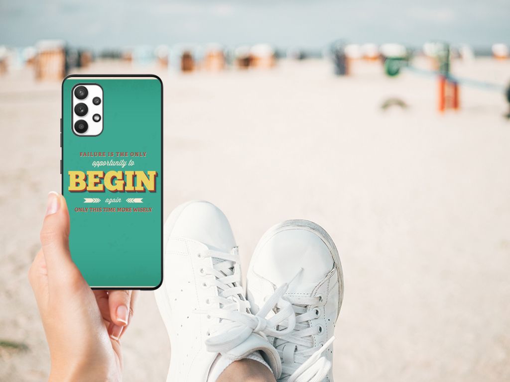 Samsung Galaxy A32 4G | A32 5G Enterprise Editie Telefoon Hoesje met tekst Quote Begin B2C Telecom