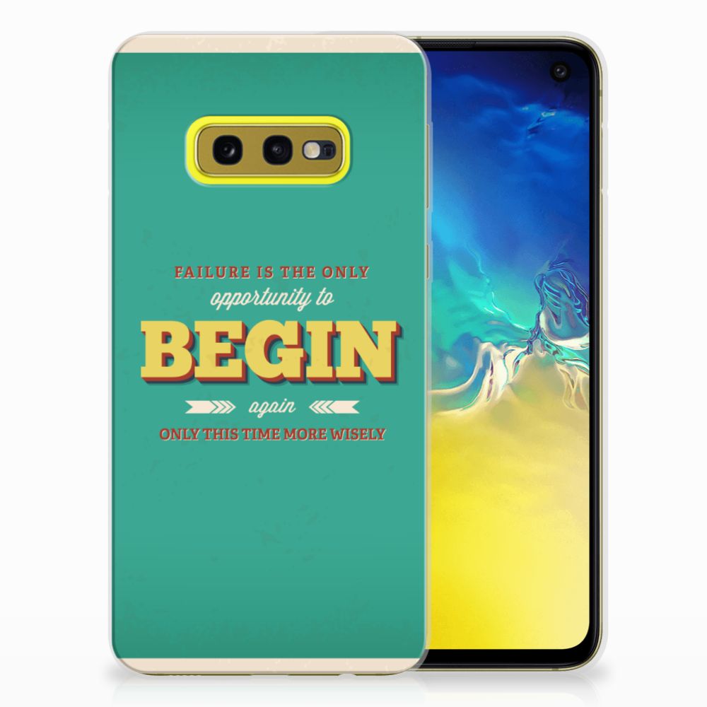 Samsung Galaxy S10e Siliconen hoesje met naam Quote Begin
