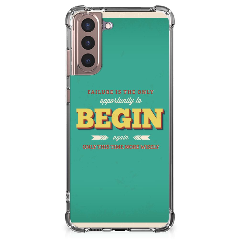 Samsung Galaxy S21 Plus Telefoonhoesje met tekst Quote Begin B2C Telecom