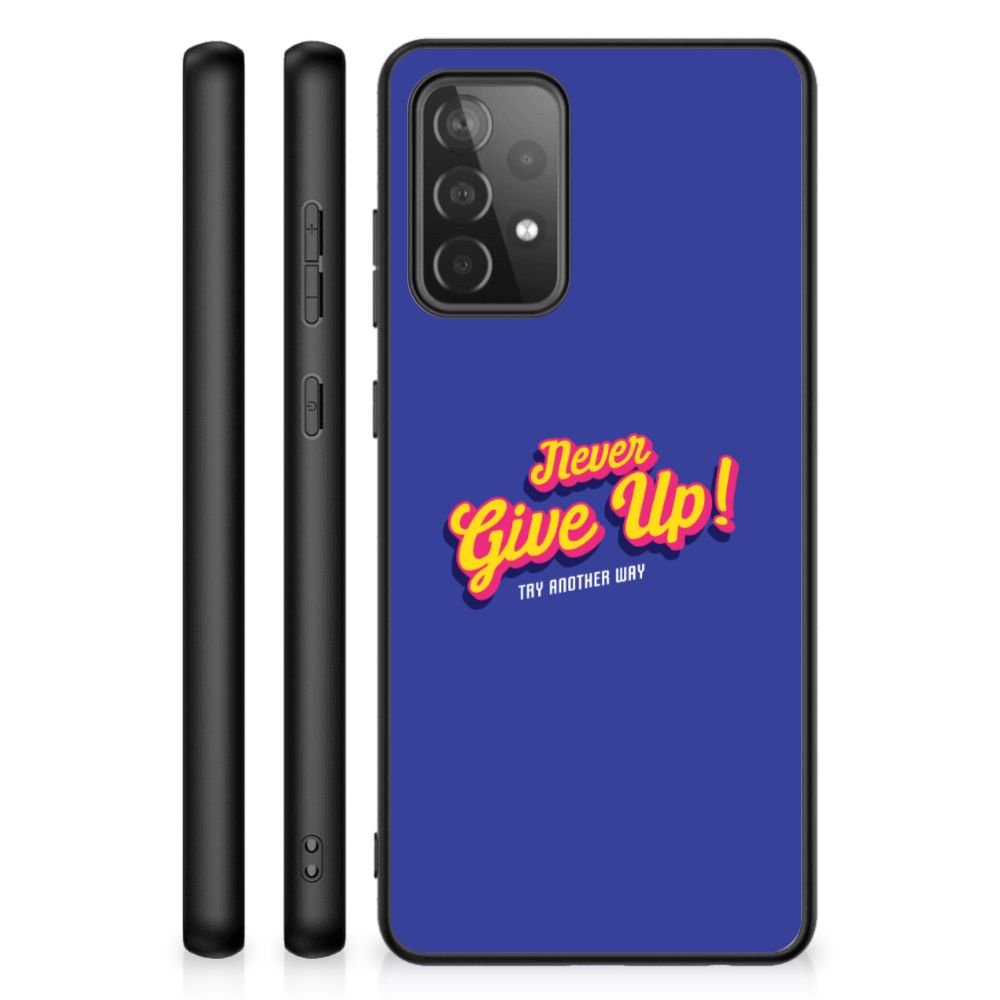 Samsung Galaxy A72 (5G/4G) Telefoon Hoesje met tekst Never Give Up