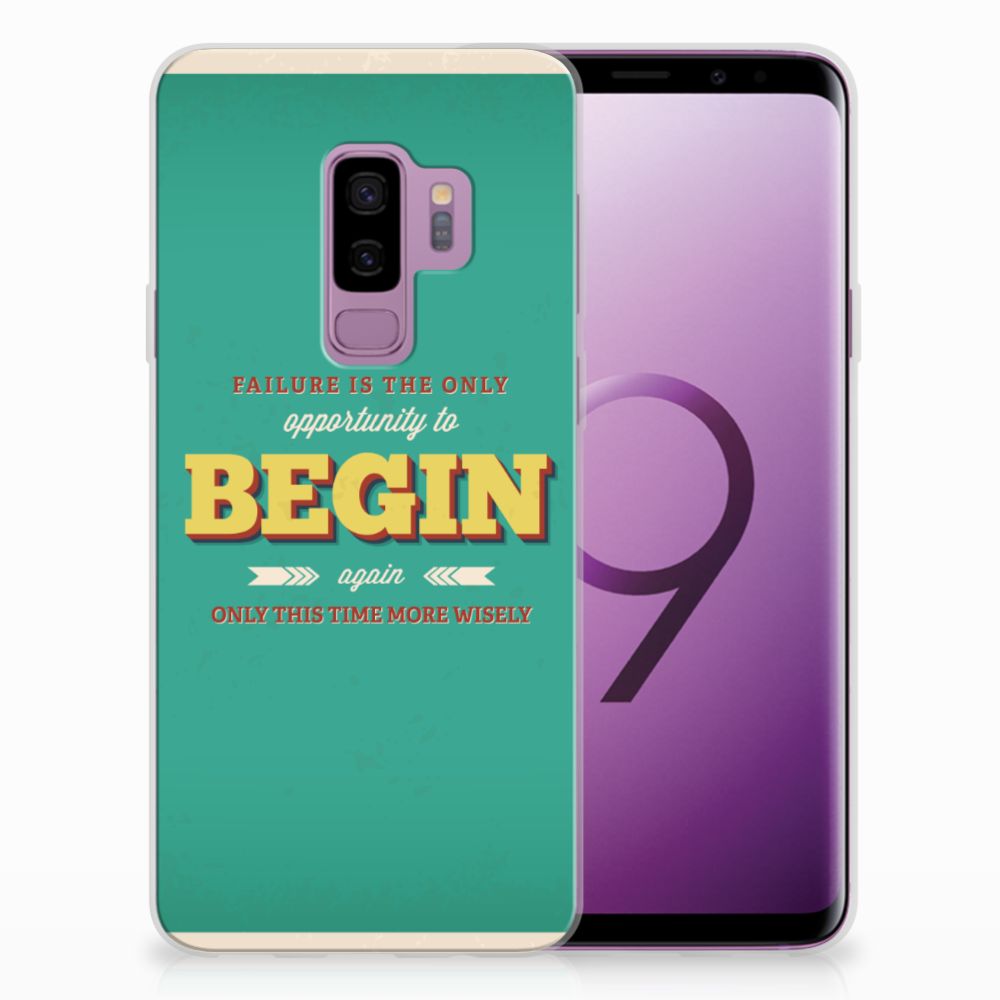Samsung Galaxy S9 Plus Siliconen hoesje met naam Quote Begin