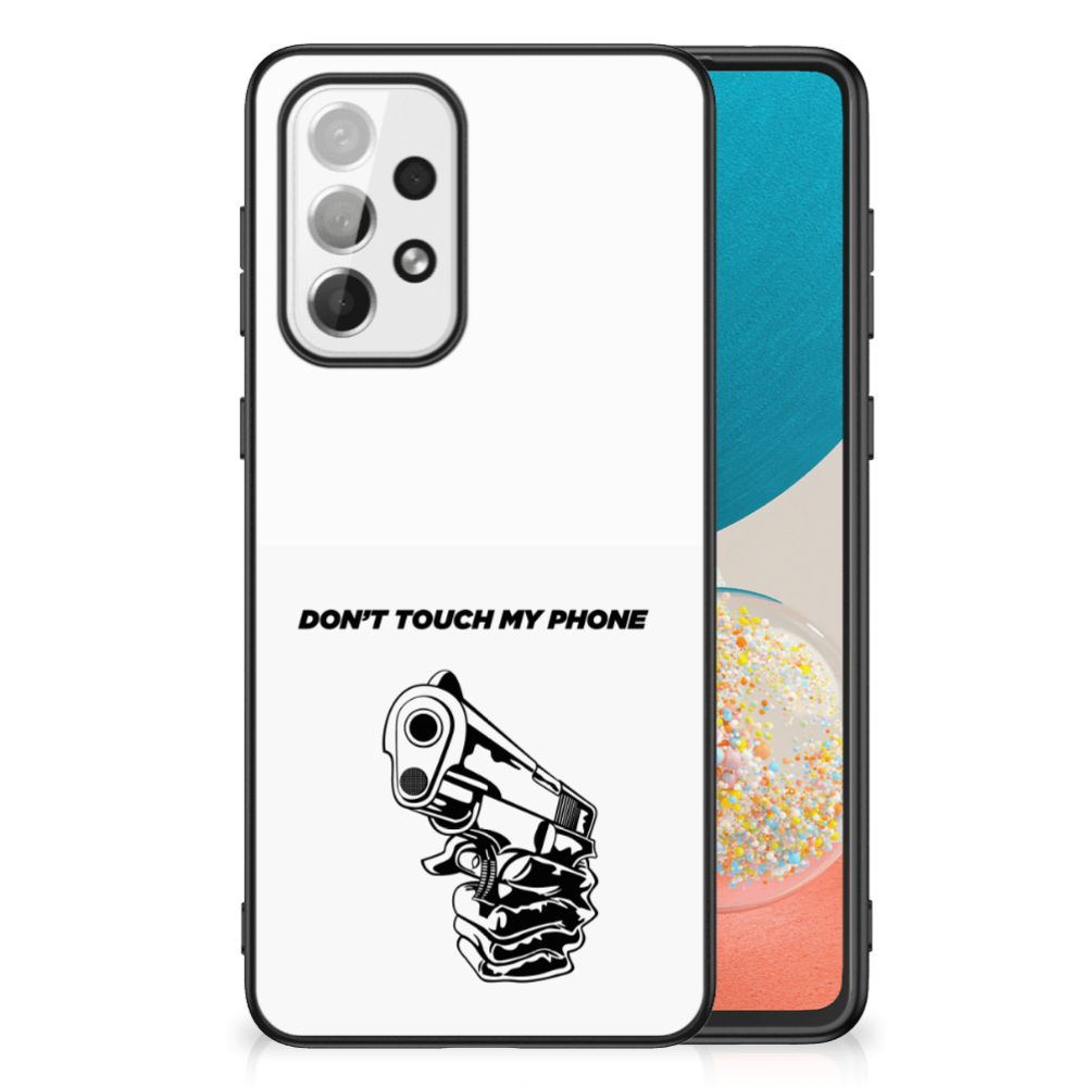 Samsung Galaxy A73 Telefoon Hoesje Gun Don't Touch My Phone B2C Telecom