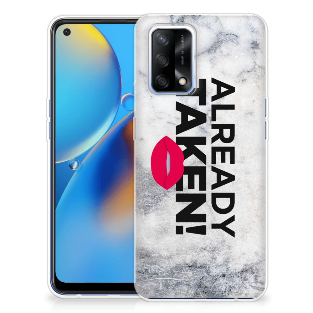 OPPO A74 4G Siliconen hoesje met naam Already Taken White