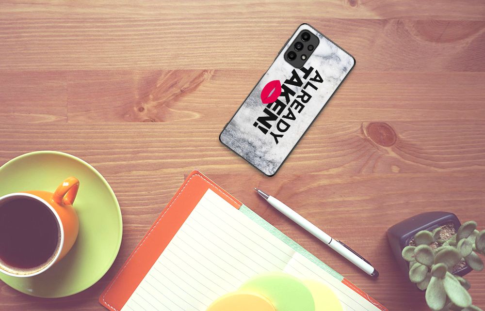 Samsung Galaxy A13 4G Telefoon Hoesje met tekst Already Taken White B2C Telecom