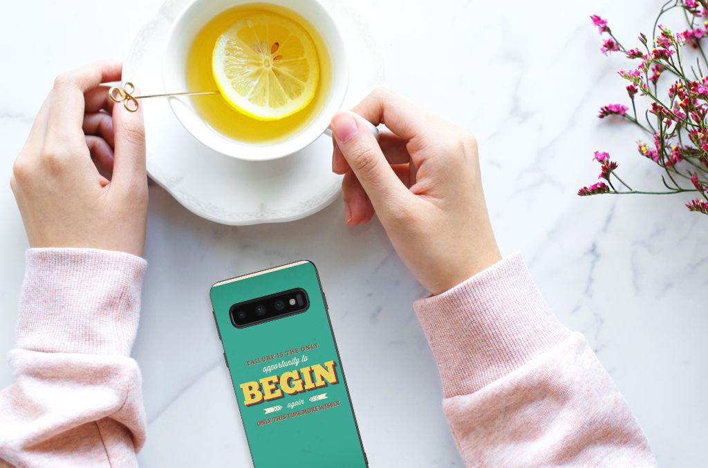Samsung Galaxy S10 Hoesje met Quotes Quote Begin